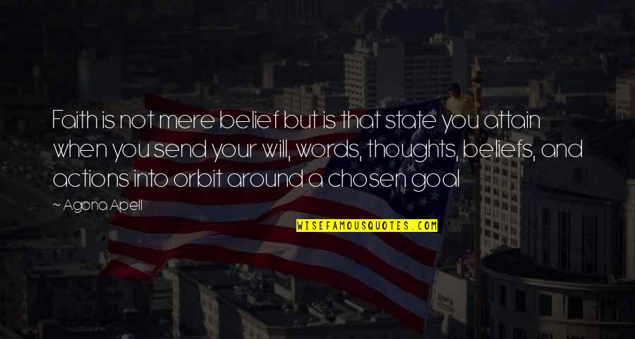 Stronka Do Losowania Quotes By Agona Apell: Faith is not mere belief but is that Stronka Do Losowania Quotes By Agona Apell: Faith is not mere belief but is that