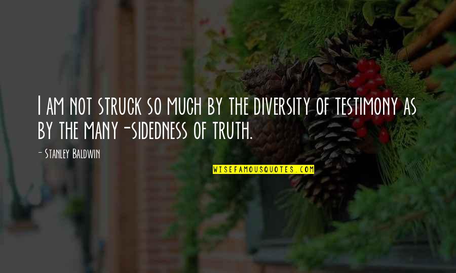 Struck Quotes By Stanley Baldwin: I am not struck so much by the Struck Quotes By Stanley Baldwin: I am not struck so much by the