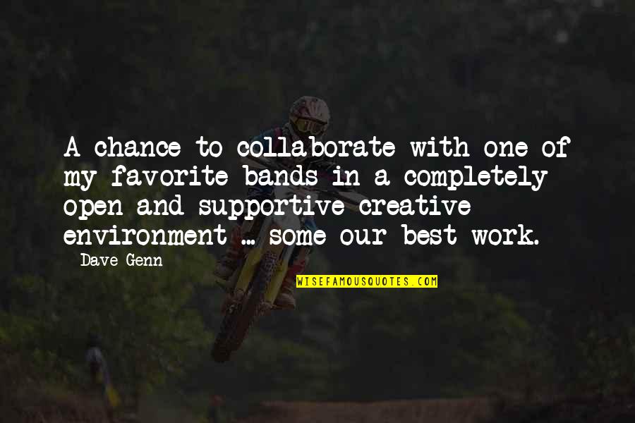 Structureevery Quotes By Dave Genn: A chance to collaborate with one of my