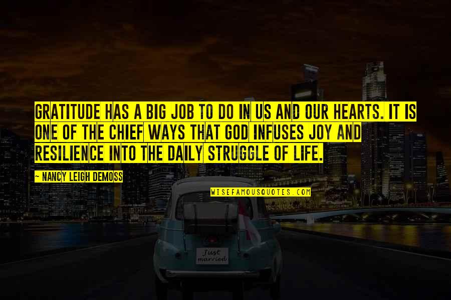 Struggle And God Quotes By Nancy Leigh DeMoss: Gratitude has a big job to do in