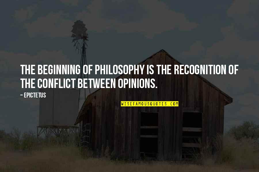 Strugglele Quotes By Epictetus: The beginning of philosophy is the recognition of