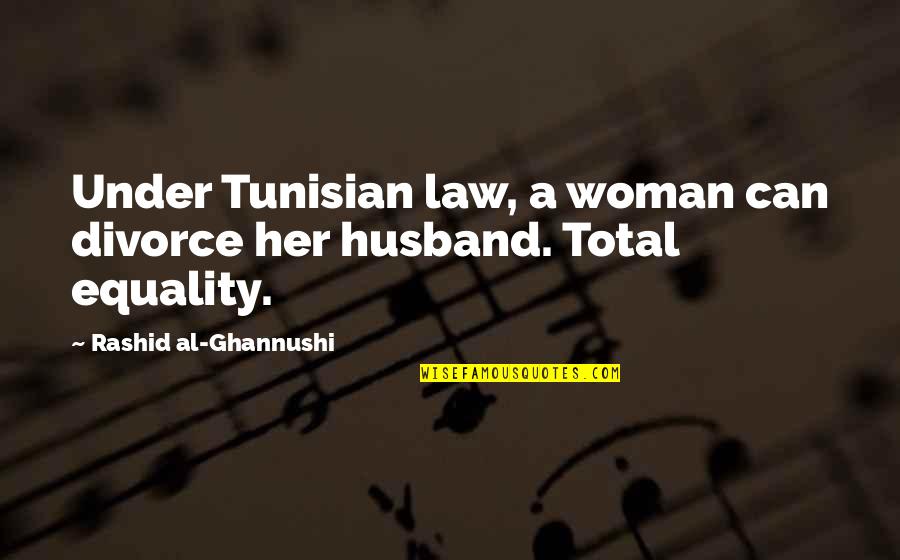Struggling With Drug Addiction Quotes By Rashid Al-Ghannushi: Under Tunisian law, a woman can divorce her