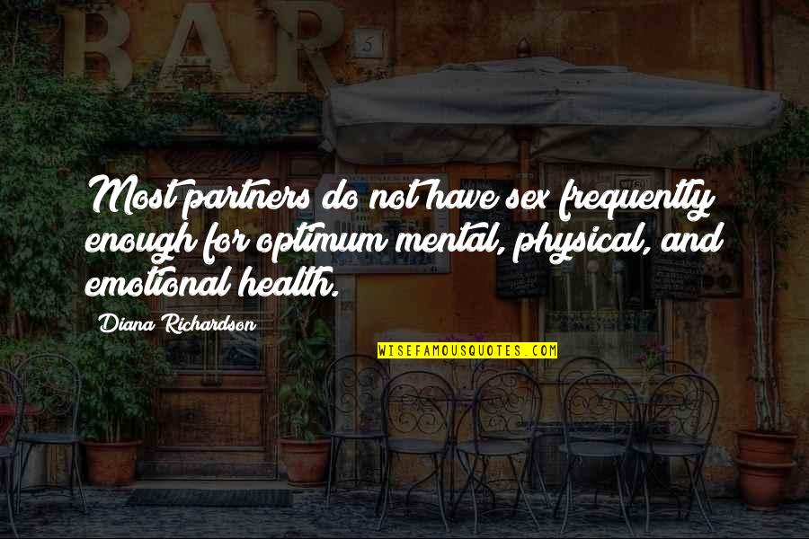 Struiken Kopen Quotes By Diana Richardson: Most partners do not have sex frequently enough Struiken Kopen Quotes By Diana Richardson: Most partners do not have sex frequently enough