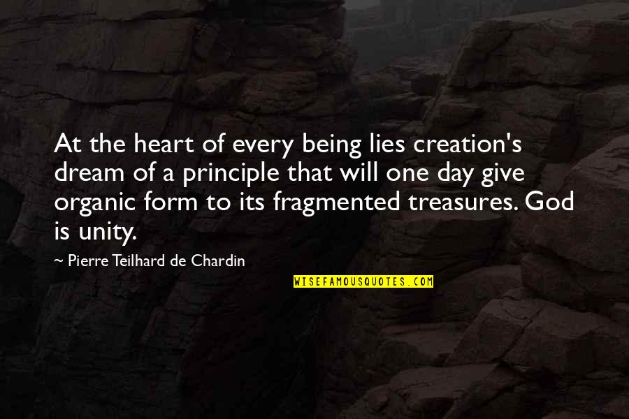 Strummers Events Quotes By Pierre Teilhard De Chardin: At the heart of every being lies creation's