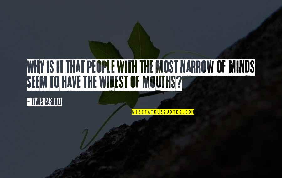Strumpets Patreon Quotes By Lewis Carroll: Why is it that people with the most