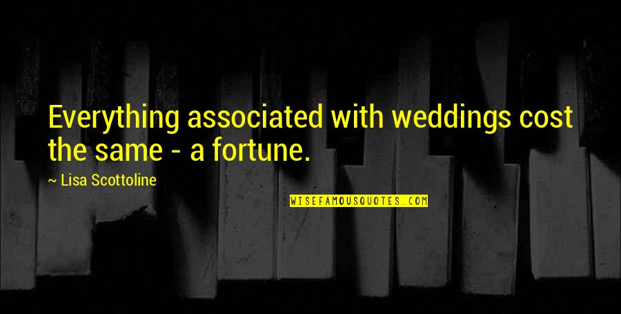 Strumpets Patreon Quotes By Lisa Scottoline: Everything associated with weddings cost the same -