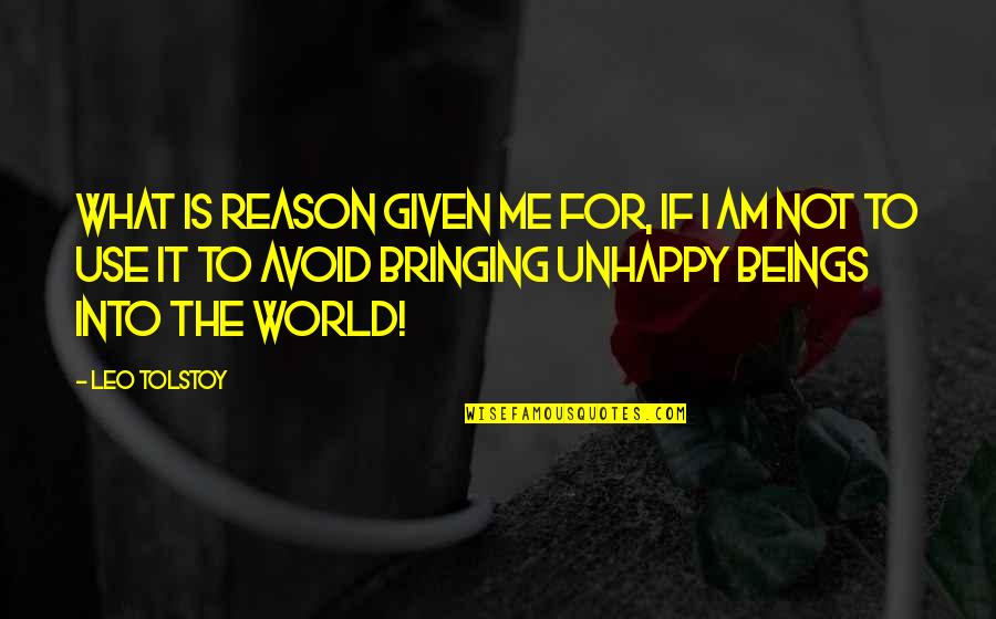 Strutters Dance Quotes By Leo Tolstoy: What is reason given me for, if I