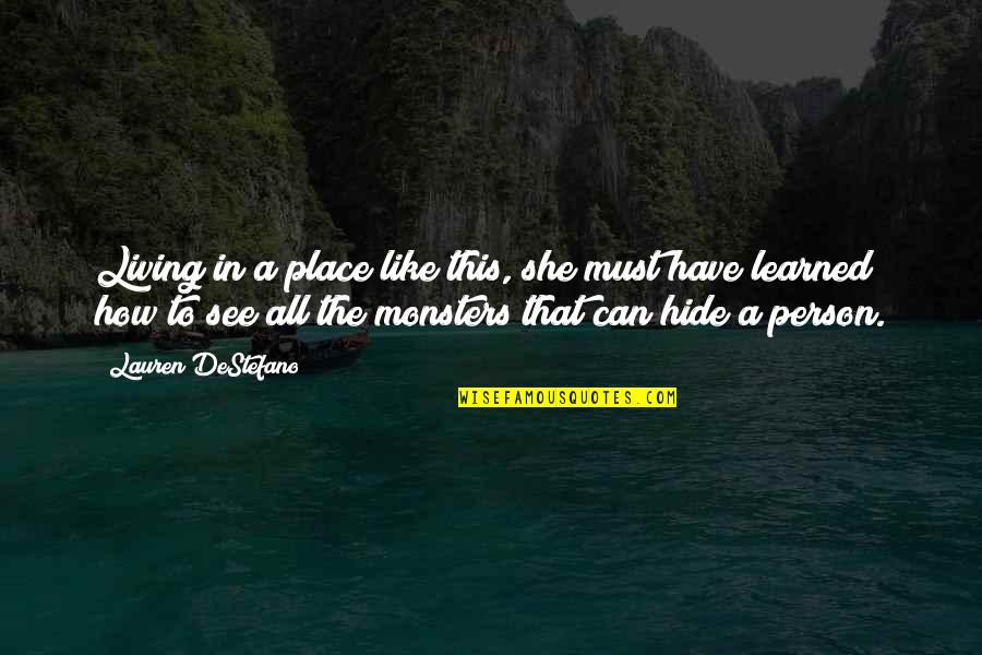 Struwwelpeter English German Quotes By Lauren DeStefano: Living in a place like this, she must Struwwelpeter English German Quotes By Lauren DeStefano: Living in a place like this, she must