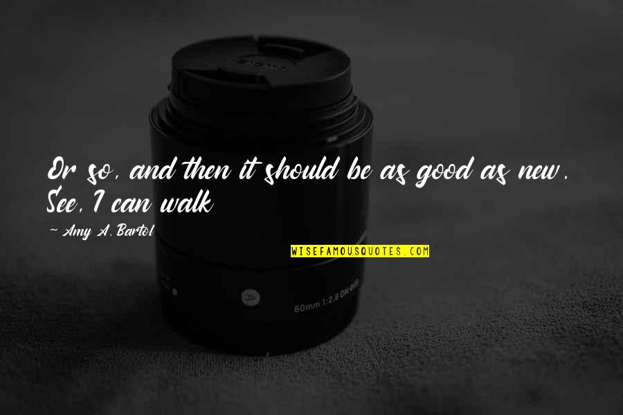 Stststst Quotes By Amy A. Bartol: Or so, and then it should be as Stststst Quotes By Amy A. Bartol: Or so, and then it should be as