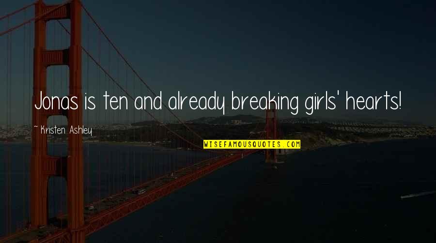 Stubing Your Toe Quotes By Kristen Ashley: Jonas is ten and already breaking girls' hearts! Stubing Your Toe Quotes By Kristen Ashley: Jonas is ten and already breaking girls' hearts!