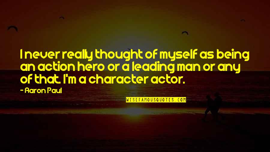 Stud Muffin Horse Quotes By Aaron Paul: I never really thought of myself as being