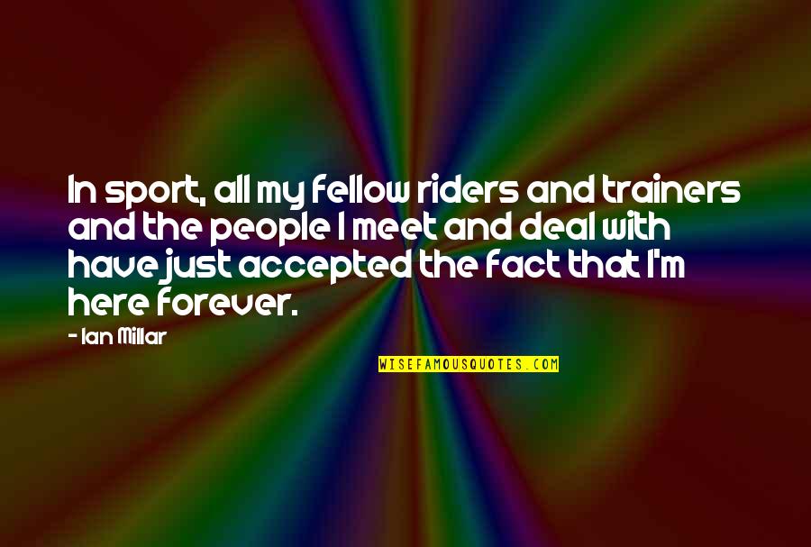 Study Island Quote Quotes By Ian Millar: In sport, all my fellow riders and trainers Study Island Quote Quotes By Ian Millar: In sport, all my fellow riders and trainers
