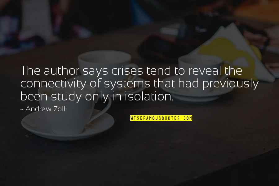 Study Says Quotes By Andrew Zolli: The author says crises tend to reveal the