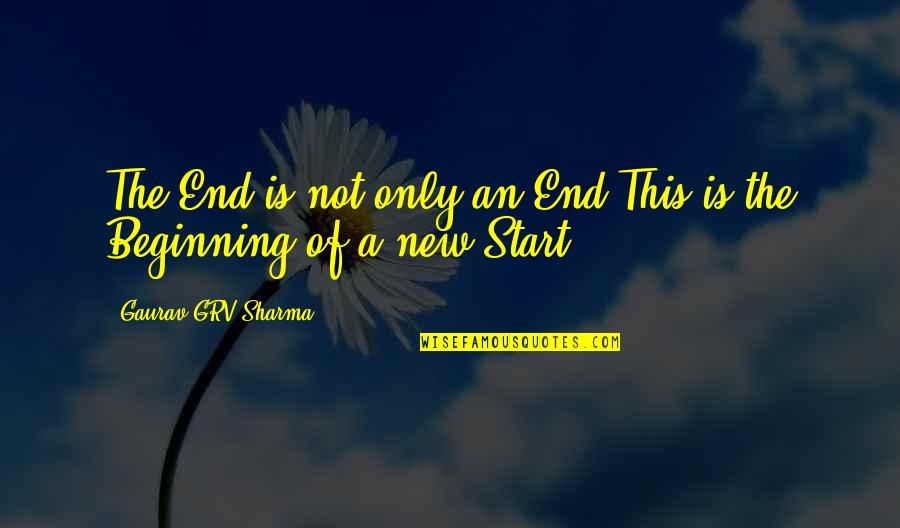Stufflebeams Cipp Quotes By Gaurav GRV Sharma: The End is not only an End,This is