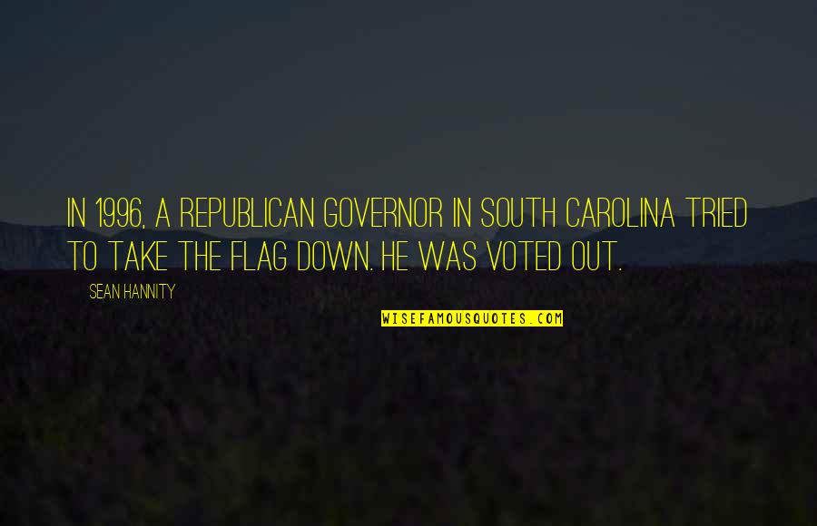 Stupid Doctors Quotes By Sean Hannity: In 1996, a Republican governor in South Carolina Stupid Doctors Quotes By Sean Hannity: In 1996, a Republican governor in South Carolina