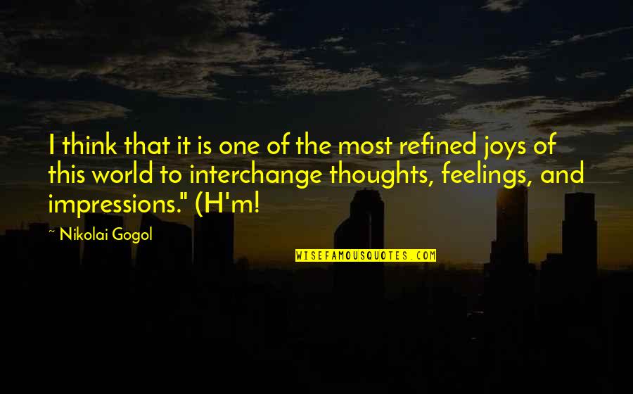 Stupid P90x Quotes By Nikolai Gogol: I think that it is one of the