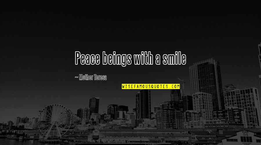 Stupidest Motivational Quotes By Mother Teresa: Peace beings with a smile Stupidest Motivational Quotes By Mother Teresa: Peace beings with a smile