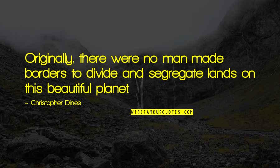 Sturm Salzburg Quotes By Christopher Dines: Originally, there were no man-made borders to divide