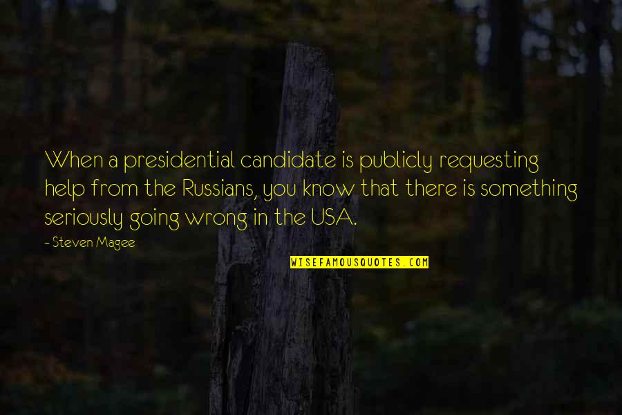 Stutzer Index Quotes By Steven Magee: When a presidential candidate is publicly requesting help Stutzer Index Quotes By Steven Magee: When a presidential candidate is publicly requesting help