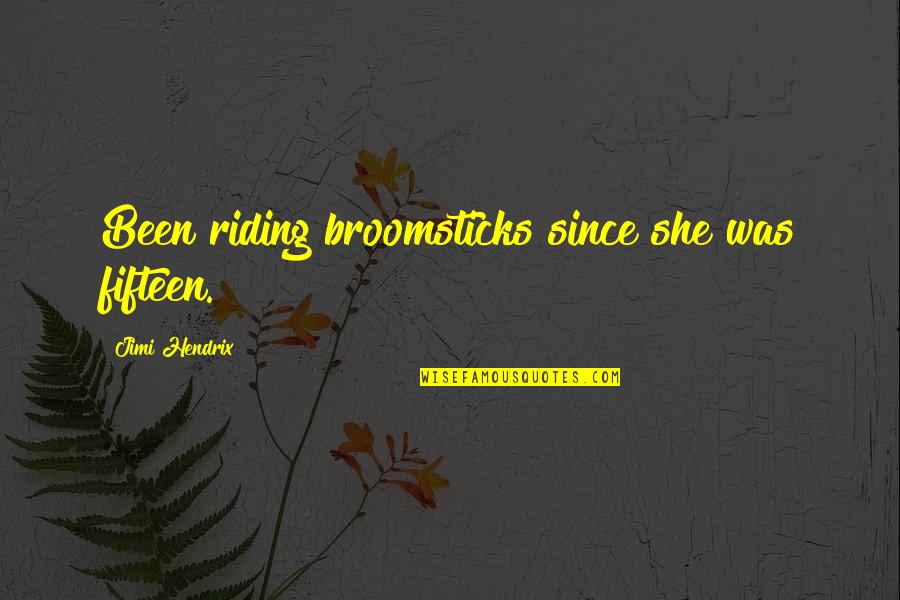 Styling Curly Hair Quotes By Jimi Hendrix: Been riding broomsticks since she was fifteen. Styling Curly Hair Quotes By Jimi Hendrix: Been riding broomsticks since she was fifteen.