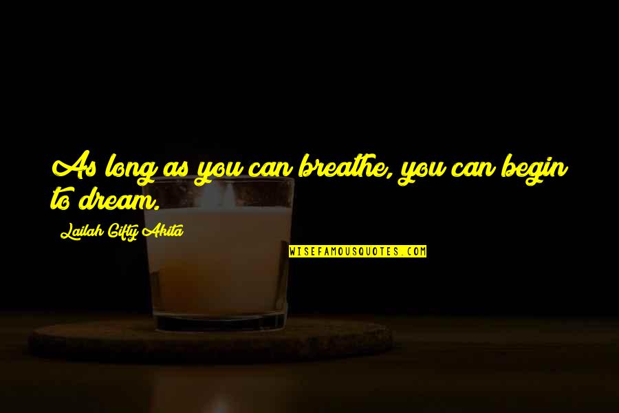 Stylish Fonts Quotes By Lailah Gifty Akita: As long as you can breathe, you can