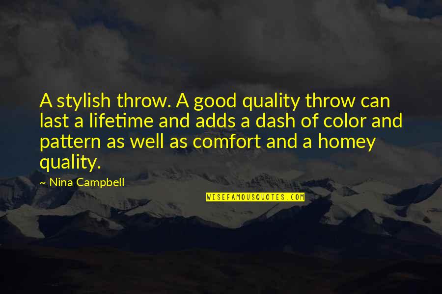 Stylish Quotes By Nina Campbell: A stylish throw. A good quality throw can