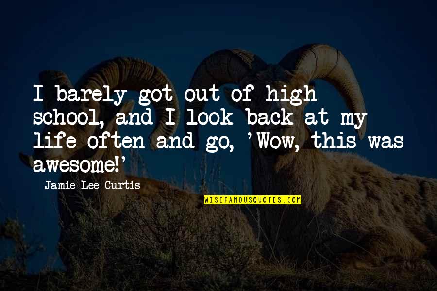 Stylized Rebel Quotes By Jamie Lee Curtis: I barely got out of high school, and Stylized Rebel Quotes By Jamie Lee Curtis: I barely got out of high school, and