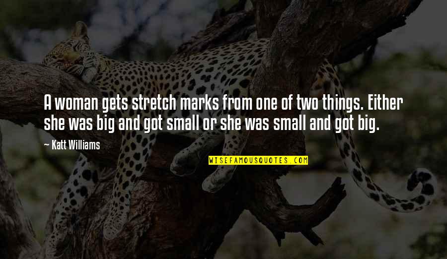 Stymie Font Quotes By Katt Williams: A woman gets stretch marks from one of Stymie Font Quotes By Katt Williams: A woman gets stretch marks from one of