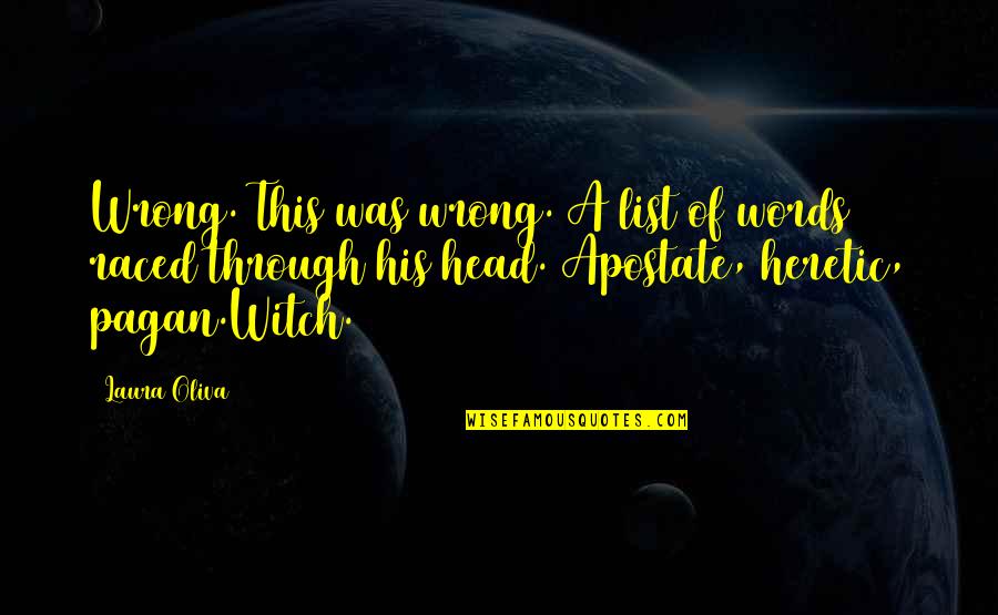 Suavecito Quotes By Laura Oliva: Wrong. This was wrong. A list of words Suavecito Quotes By Laura Oliva: Wrong. This was wrong. A list of words