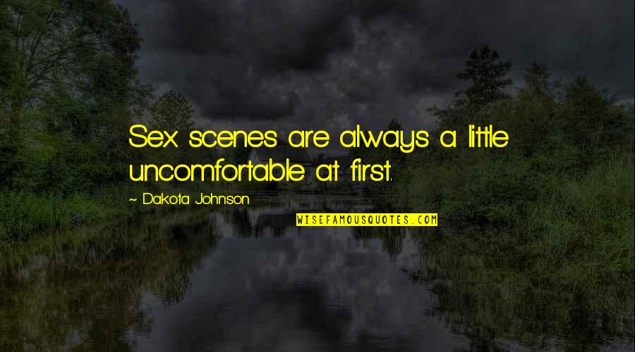 Subalterno Significado Quotes By Dakota Johnson: Sex scenes are always a little uncomfortable at Subalterno Significado Quotes By Dakota Johnson: Sex scenes are always a little uncomfortable at