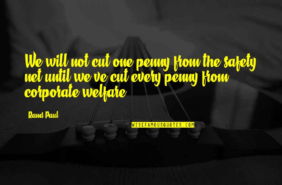 Subho Noboborsho 1421 Quotes By Rand Paul: We will not cut one penny from the Subho Noboborsho 1421 Quotes By Rand Paul: We will not cut one penny from the