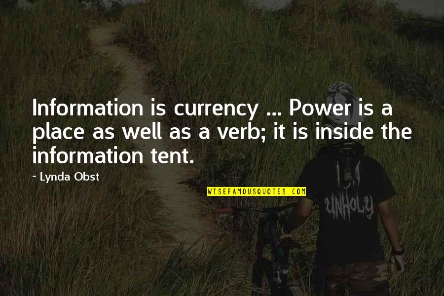 Sublation Quotes By Lynda Obst: Information is currency ... Power is a place