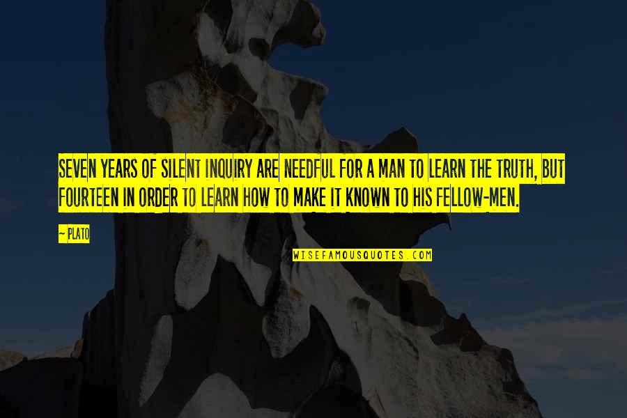 Sublimestars Quotes By Plato: Seven years of silent inquiry are needful for