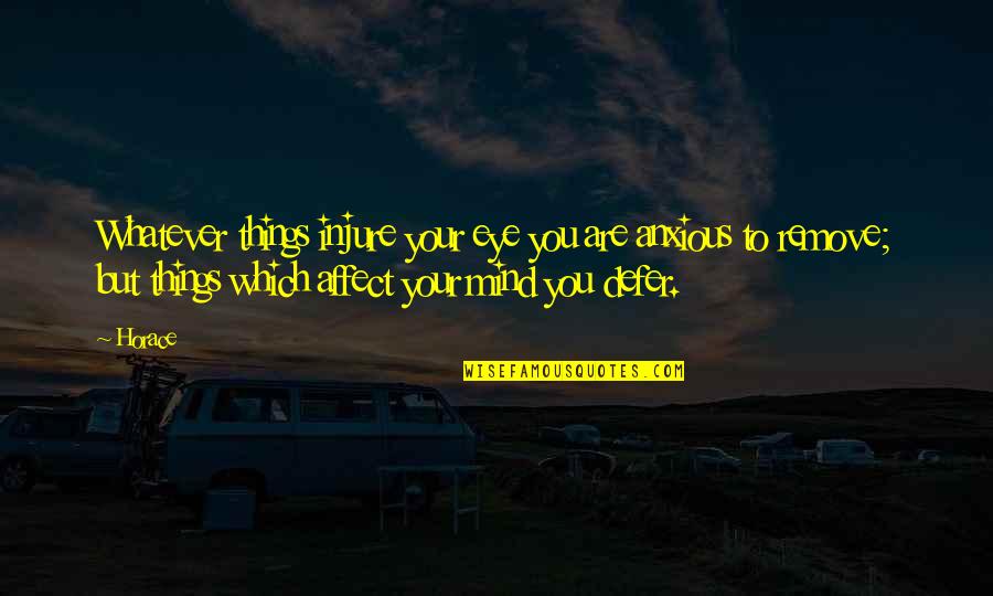 Subroutines In Perl Quotes By Horace: Whatever things injure your eye you are anxious Subroutines In Perl Quotes By Horace: Whatever things injure your eye you are anxious
