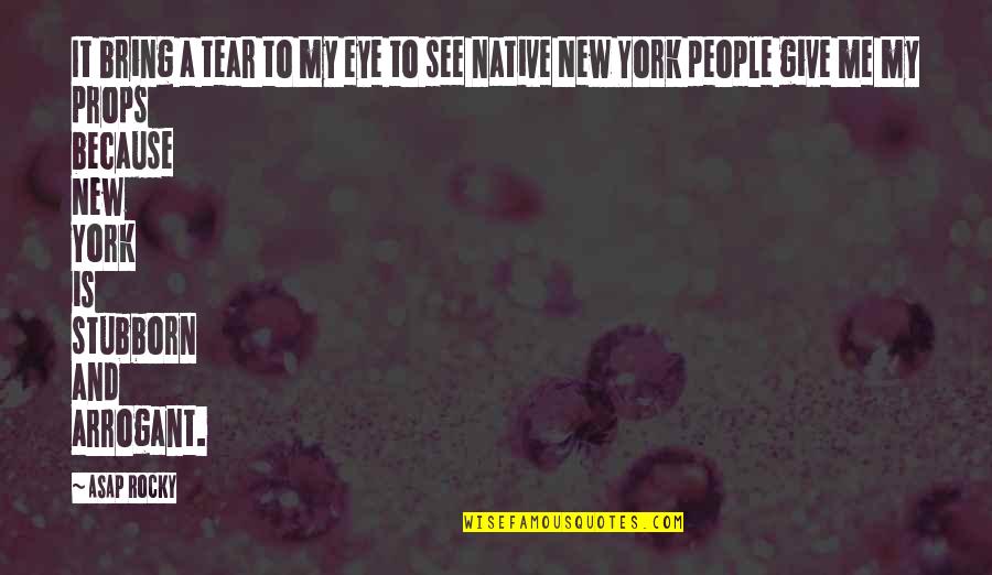 Substancias Psicoativas Quotes By ASAP Rocky: It bring a tear to my eye to