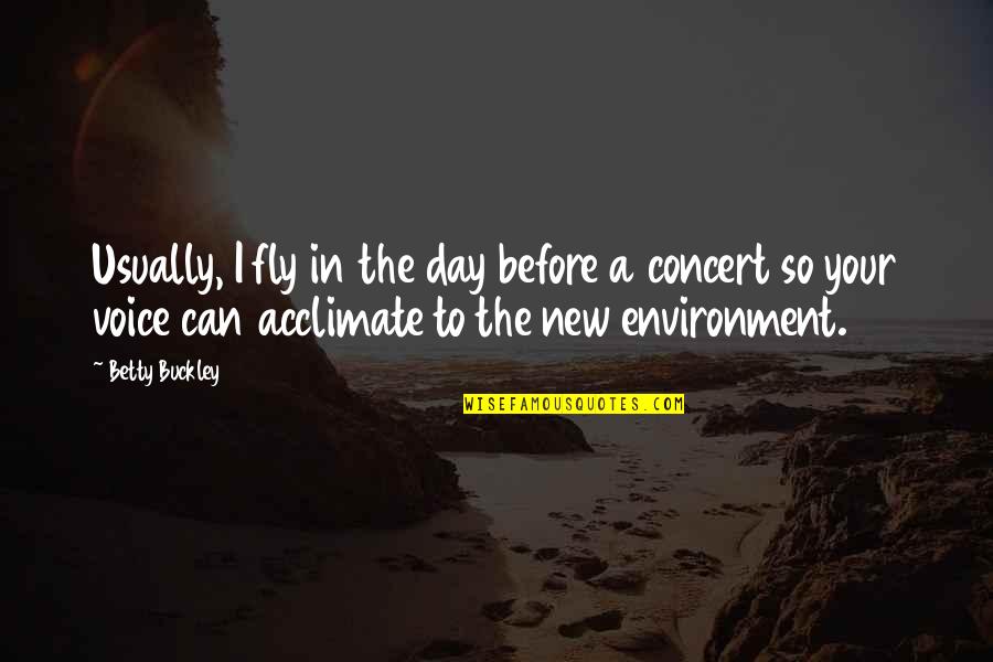 Subterfuge Crossword Quotes By Betty Buckley: Usually, I fly in the day before a Subterfuge Crossword Quotes By Betty Buckley: Usually, I fly in the day before a