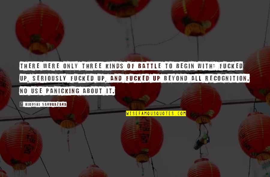 Succesion Quotes By Hiroshi Sakurazaka: there were only three kinds of battle to Succesion Quotes By Hiroshi Sakurazaka: there were only three kinds of battle to
