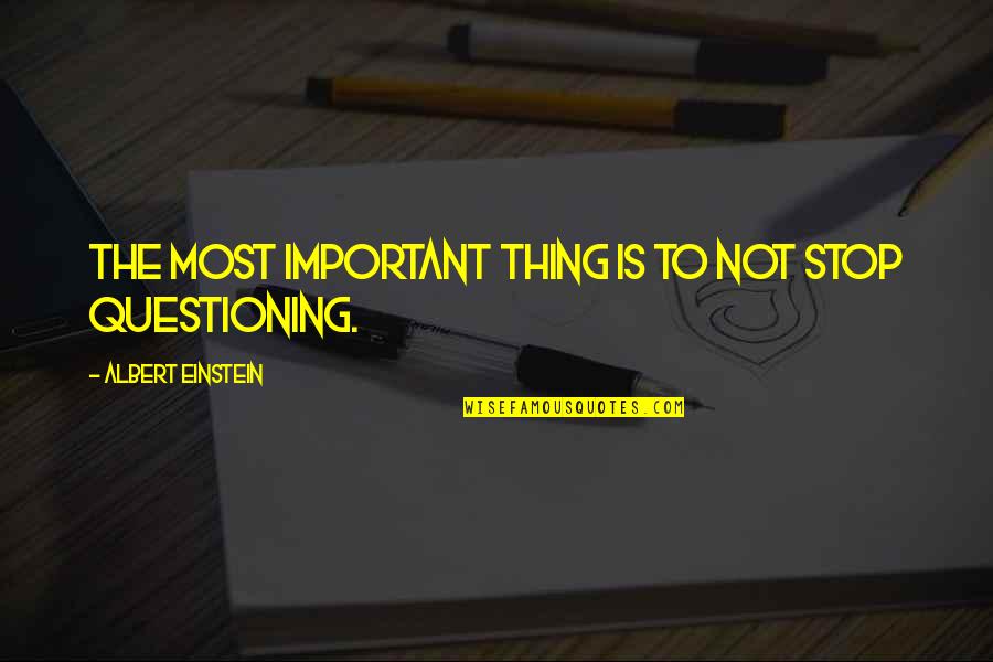 Success For Graduation Quotes By Albert Einstein: The most important thing is to not stop