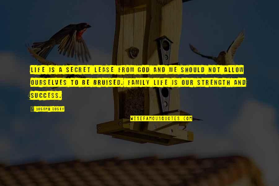Success From God Quotes By Joseph Losey: Life is a secret lease from God and Success From God Quotes By Joseph Losey: Life is a secret lease from God and
