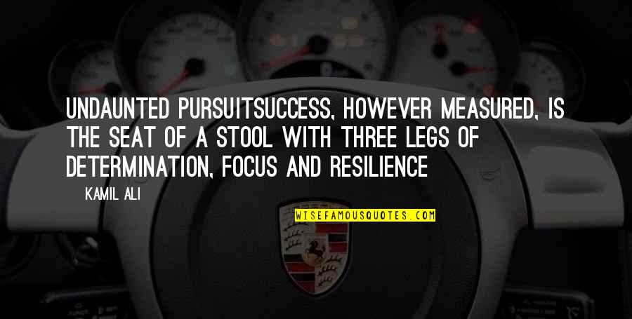 Success Is Measured Quotes By Kamil Ali: UNDAUNTED PURSUITSuccess, however measured, is the seat of Success Is Measured Quotes By Kamil Ali: UNDAUNTED PURSUITSuccess, however measured, is the seat of