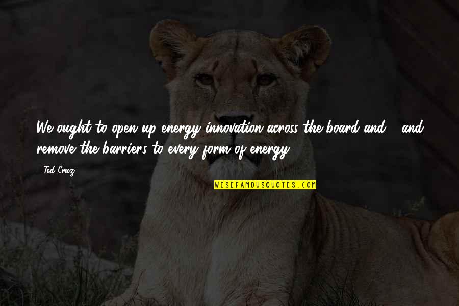 Success Is My Only Option Failure's Not Quotes By Ted Cruz: We ought to open up energy innovation across Success Is My Only Option Failure's Not Quotes By Ted Cruz: We ought to open up energy innovation across
