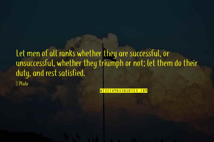Successful Men Quotes By Plato: Let men of all ranks whether they are