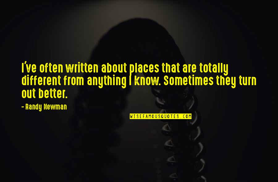 Successity Quotes By Randy Newman: I've often written about places that are totally