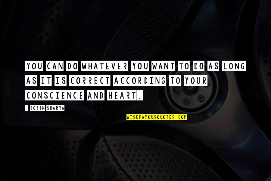 Such A Lovely Place Quotes By Robin Sharma: You can do whatever you want to do Such A Lovely Place Quotes By Robin Sharma: You can do whatever you want to do