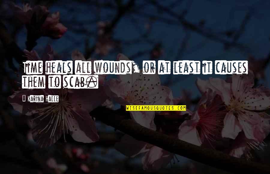 Sucharda Bronze Quotes By Karina Halle: Time heals all wounds, or at least it Sucharda Bronze Quotes By Karina Halle: Time heals all wounds, or at least it
