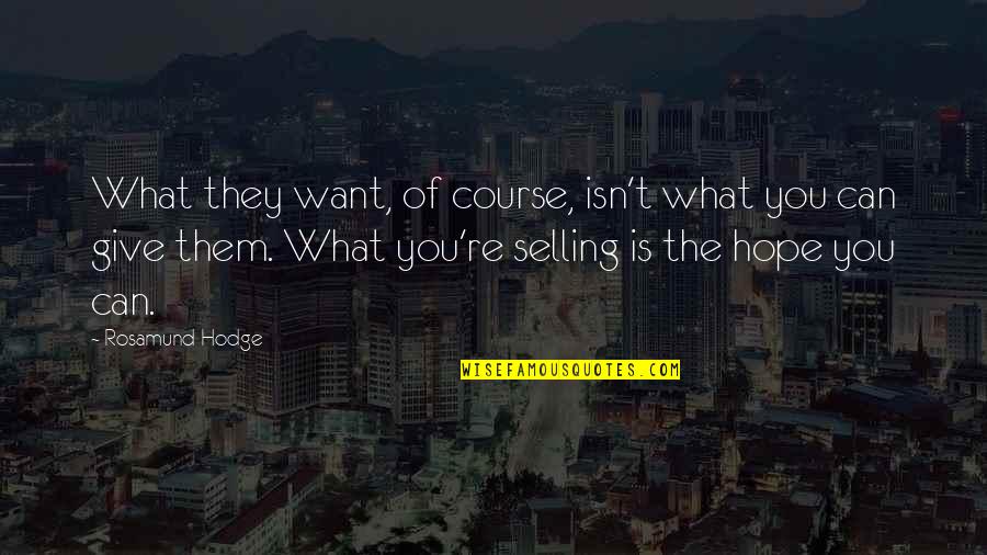 Suedehead Youtube Quotes By Rosamund Hodge: What they want, of course, isn't what you Suedehead Youtube Quotes By Rosamund Hodge: What they want, of course, isn't what you