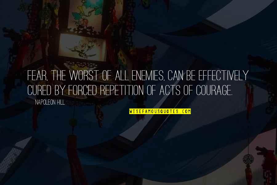 Suellen Parker Quotes By Napoleon Hill: Fear, the worst of all enemies, can be Suellen Parker Quotes By Napoleon Hill: Fear, the worst of all enemies, can be