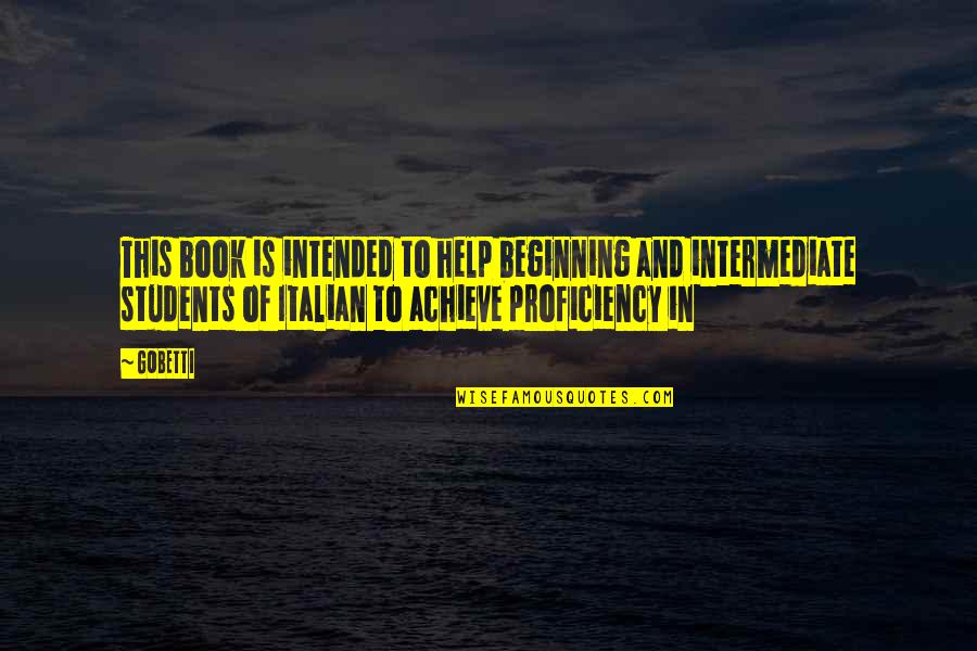 Sueltate Quotes By GOBETTI: This book is intended to help beginning and Sueltate Quotes By GOBETTI: This book is intended to help beginning and