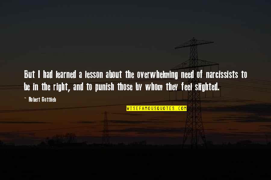 Sueno In Spanish Quotes By Robert Gottlieb: But I had learned a lesson about the