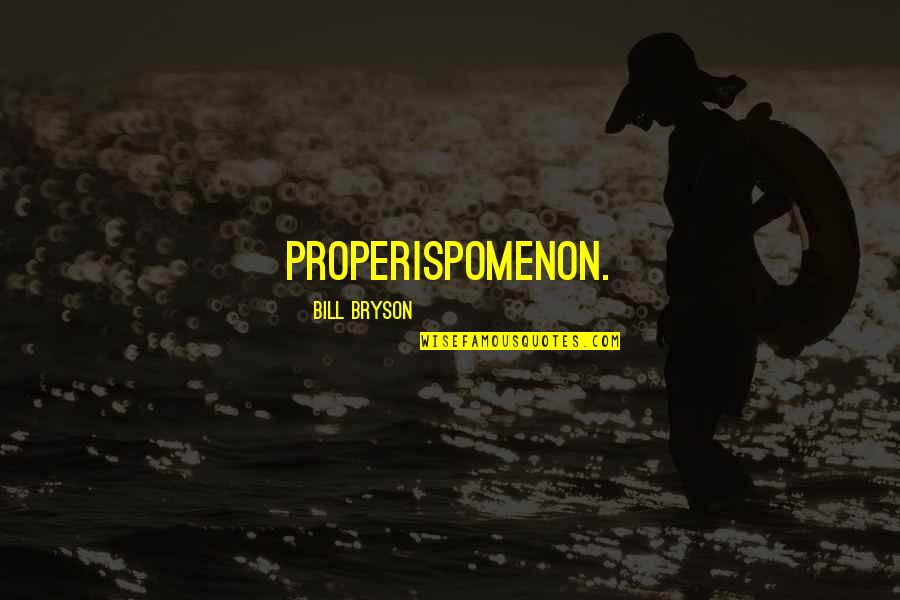 Suess Quotes By Bill Bryson: properispomenon.